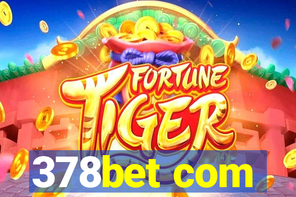 378bet com